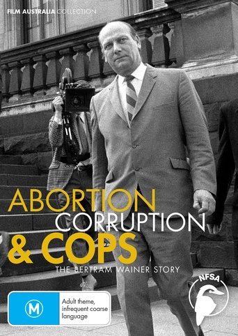 Abortion, Corruption and Cops: The Bertram Wainer Story Poster of Abortion, Corruption and Cops: The Bertram Wainer Story