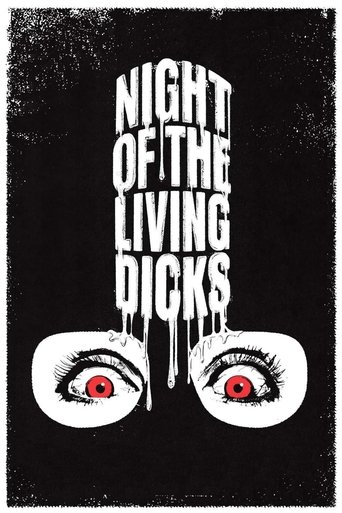 Night of the Living Dicks Poster of Night of the Living Dicks