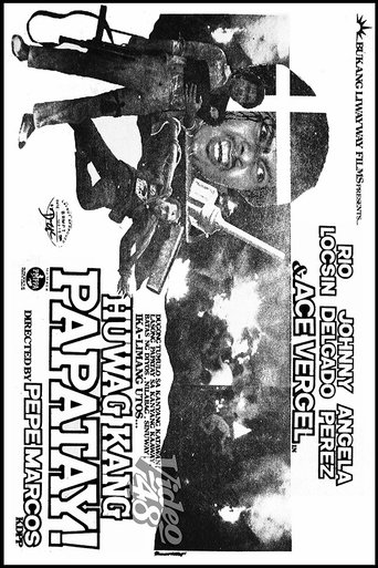 Huwag Kang Papatay! Poster of Huwag Kang Papatay!