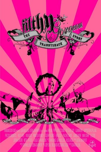 Filthy Gorgeous: The Trannyshack Story Poster of Filthy Gorgeous: The Trannyshack Story