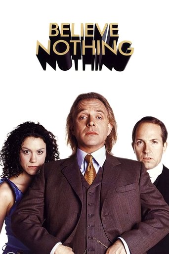 Believe Nothing Poster of Believe Nothing