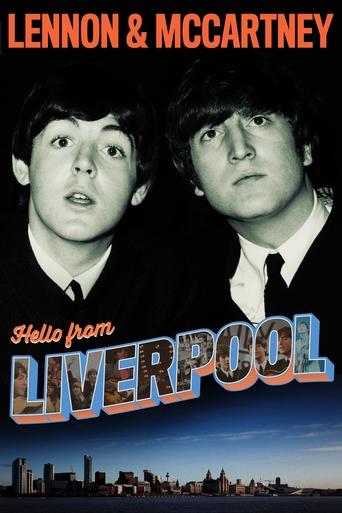 Lennon & McCartney: Hello From Liverpool Poster of Lennon & McCartney: Hello From Liverpool