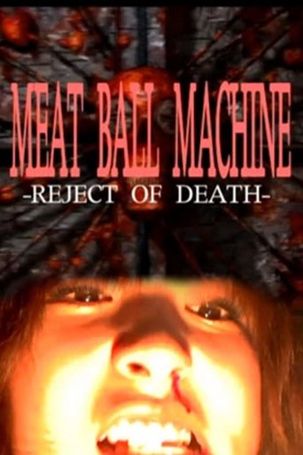 Meatball Machine: Reject of Death Poster of Meatball Machine: Reject of Death