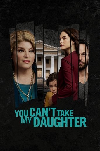 You Can't Take My Daughter Poster of You Can't Take My Daughter