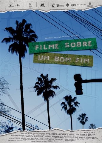 Filme Sobre um Bom Fim Poster of Filme Sobre um Bom Fim