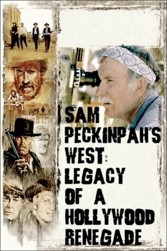 Sam Peckinpah's West: Legacy of a Hollywood Renegade Poster of Sam Peckinpah's West: Legacy of a Hollywood Renegade
