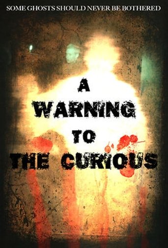 A Warning to the Curious Poster of A Warning to the Curious