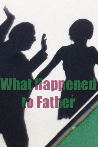 What Happened To Father Poster of What Happened To Father