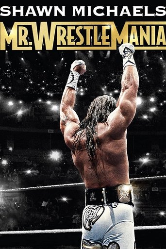 Shawn Michaels: Mr Wrestlemania Poster of Shawn Michaels: Mr Wrestlemania