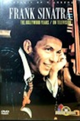 Frank Sinatra: The Hollywood Years Poster of Frank Sinatra: The Hollywood Years