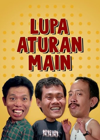 Lupa Aturan Main Poster of Lupa Aturan Main