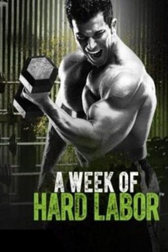 A Week of Hard Labor - Day 5 Total Body Poster of A Week of Hard Labor - Day 5 Total Body