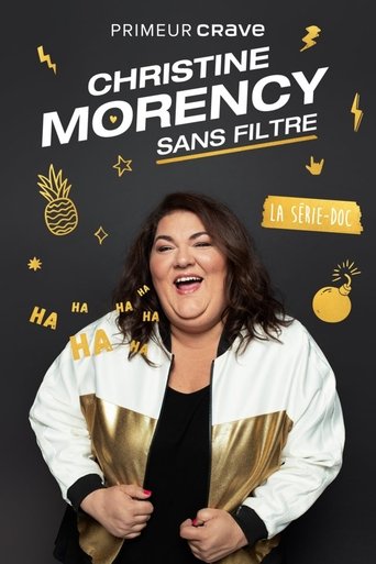 Christine Morency : Sans filtre Poster of Christine Morency : Sans filtre