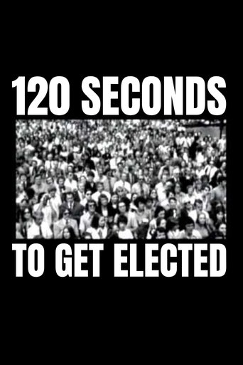 120 Seconds to Get Elected Poster of 120 Seconds to Get Elected