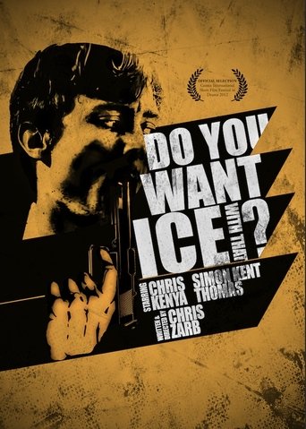 Do You Want Ice with That Poster of Do You Want Ice with That