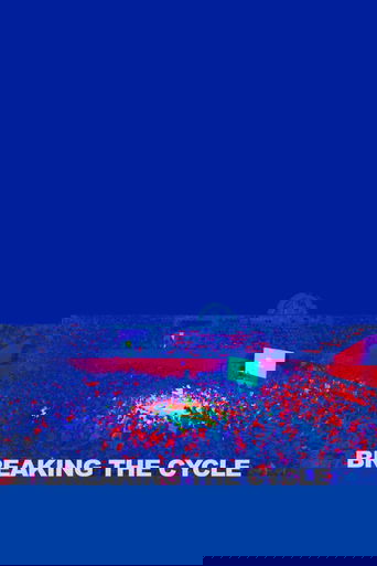 Breaking the Cycle Poster of Breaking the Cycle