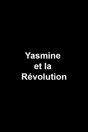 Yasmine et la Révolution Poster of Yasmine et la Révolution