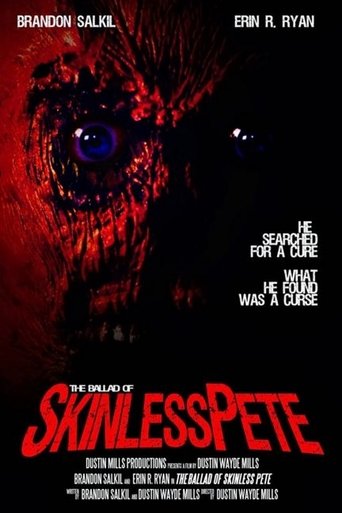 The Ballad of Skinless Pete Poster of The Ballad of Skinless Pete
