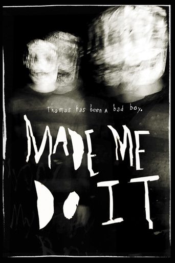 Made Me Do It Poster of Made Me Do It
