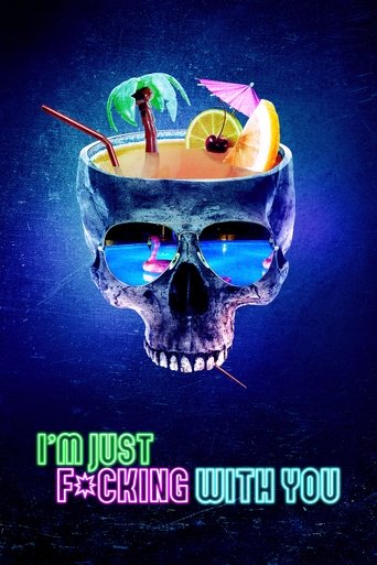I'm Just F*cking with You Poster of I'm Just F*cking with You
