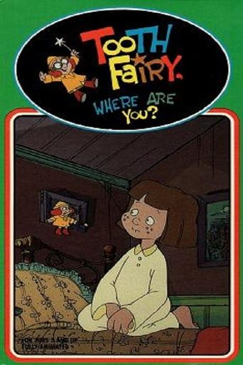 Tooth Fairy, Where Are You? Poster of Tooth Fairy, Where Are You?