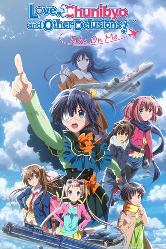 Love, Chunibyo & Other Delusions! Take On Me Poster of Love, Chunibyo & Other Delusions! Take On Me