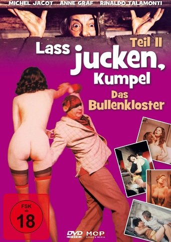 Laß jucken Kumpel 2 - Das Bullenkloster Poster of Laß jucken Kumpel 2 - Das Bullenkloster
