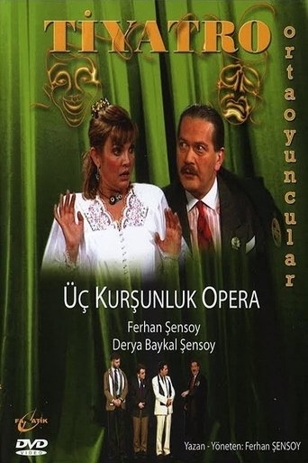Üç Kurşunluk Opera Poster of Üç Kurşunluk Opera