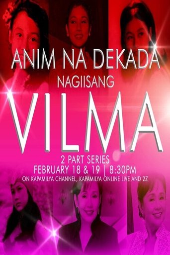 Anim Na Dekada… Nag-Iisang VILMA Poster of Anim Na Dekada… Nag-Iisang VILMA