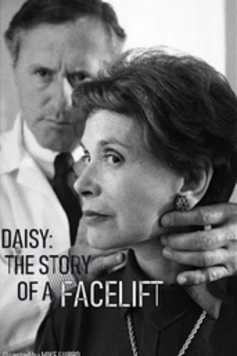 Daisy: The Story of a Facelift Poster of Daisy: The Story of a Facelift