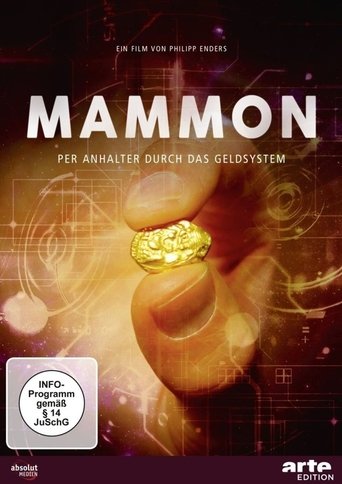 Mammon - Per Anhalter durch das Geldsystem Poster of Mammon - Per Anhalter durch das Geldsystem