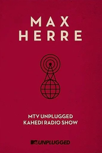 Max Herre: MTV Unplugged KAHEDI Radio Show Poster of Max Herre: MTV Unplugged KAHEDI Radio Show