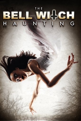The Bell Witch Haunting Poster of The Bell Witch Haunting