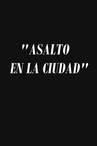 Asalto en la ciudad Poster of Asalto en la ciudad