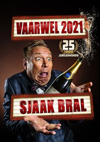 Sjaak Bral: Vaarwel 2021 Poster of Sjaak Bral: Vaarwel 2021