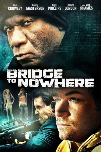 The Bridge to Nowhere Poster of The Bridge to Nowhere