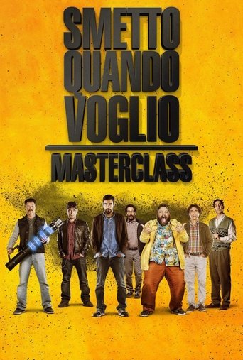 I Can Quit Whenever I Want 2: Masterclass Poster of I Can Quit Whenever I Want 2: Masterclass