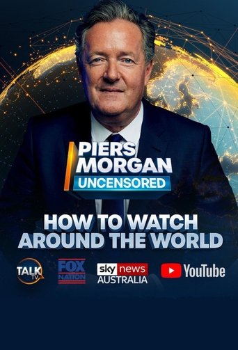 Piers Morgan Uncensored Poster of Piers Morgan Uncensored