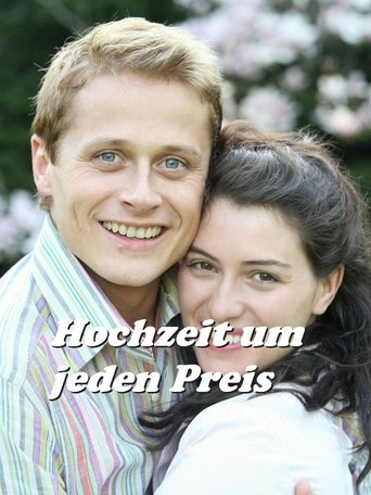Hochzeit um jeden Preis Poster of Hochzeit um jeden Preis