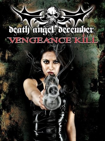 Death Angel December: Vengeance Kill Poster of Death Angel December: Vengeance Kill