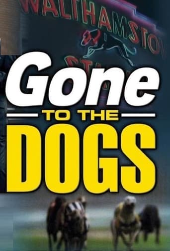 Gone to the Dogs Poster of Gone to the Dogs