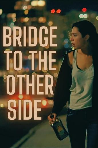 Bridge to the Other Side Poster of Bridge to the Other Side