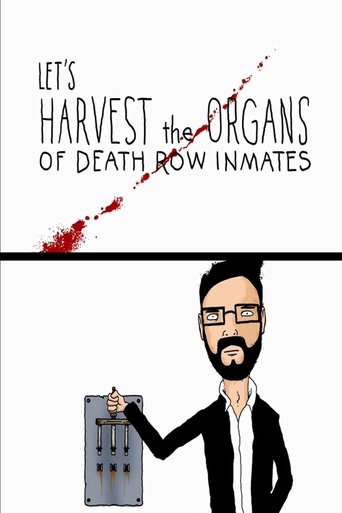 Let's Harvest the Organs of Death Row Inmates Poster of Let's Harvest the Organs of Death Row Inmates