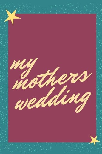 My Mother’s Wedding Poster of My Mother’s Wedding