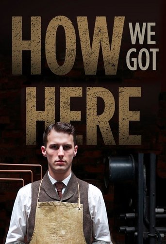 How We Got Here Poster of How We Got Here