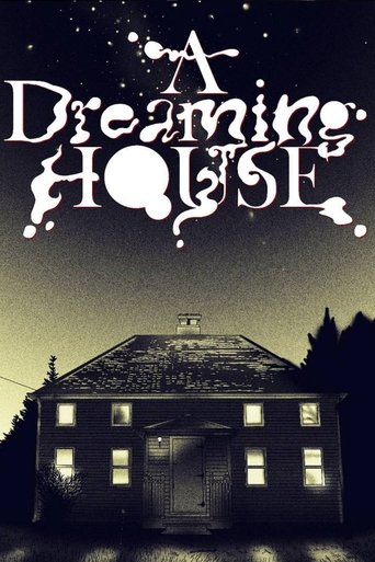 A Dreaming House Poster of A Dreaming House