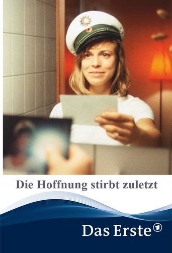 Die Hoffnung stirbt zuletzt Poster of Die Hoffnung stirbt zuletzt