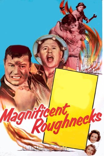 Magnificent Roughnecks Poster of Magnificent Roughnecks