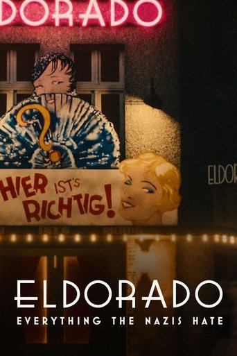 Eldorado: Everything the Nazis Hate Poster of Eldorado: Everything the Nazis Hate