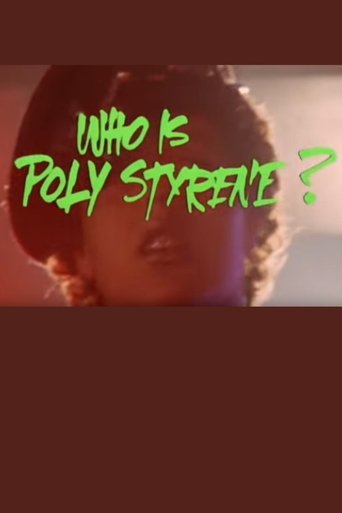 Who Is Poly Styrene? Poster of Who Is Poly Styrene?